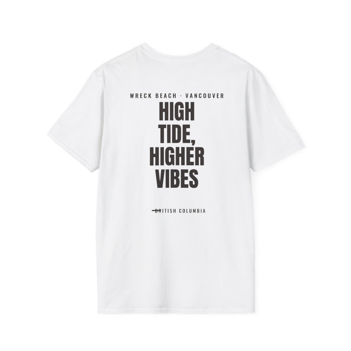 White t-shirt, back view, reading High Tide Higher Vibes